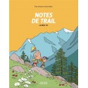 Des Bosses Et Des Bulles - Notes de Trail - Best Of (Réédition Luxe)