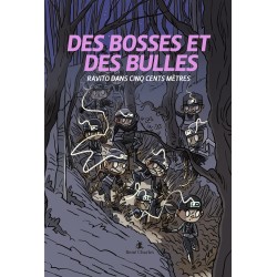 Des Bosses Et Des Bulles - Tome 5 - Ravito dans cinq cents mètres