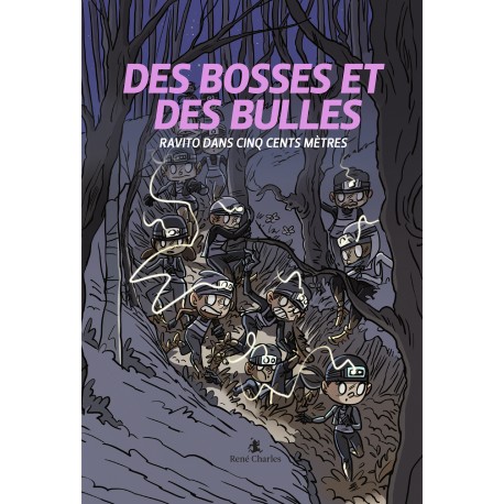 Des Bosses Et Des Bulles - Tome 5 - Ravito dans cinq cents mètres