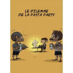 Le dilemne de la Pasta party