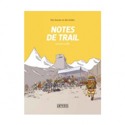 Notes de trail, Premières foulées