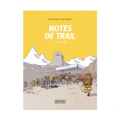 Notes de trail, Second souffle