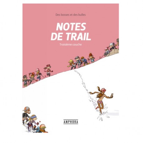 Notes de trail, Premières foulées